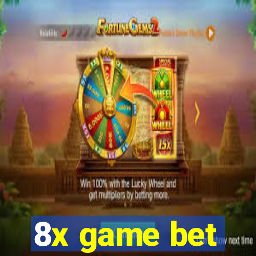 8x game bet